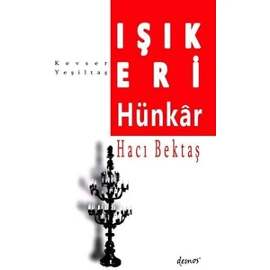 Işık Eri Hünkar Hacı Bektaş - Kevser Yeşiltaş