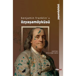 Özyaşamöyküsü - Benjamin Franklin