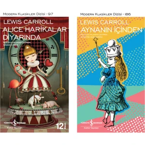 Alica Harikalar Diyarında - Aynanın İçinden  - Lewis Carroll