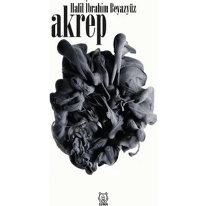 Akrep - Halil Ibrahim Beyazyüz