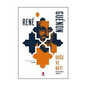 Doğu ve Batı - Rene Guenon