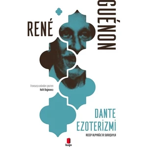 Dante Ezoterizmi - Rene Guenon