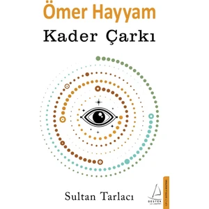 Ömer Hayyam - Kader Çarkı - Sultan Tarlacı