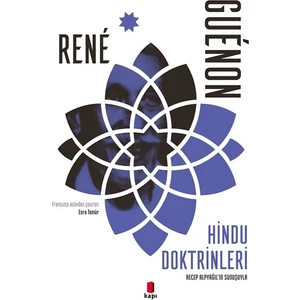 Hindu Doktrinleri Recep Alpyağıl'ın Sunuşuyla - Rene Guenon