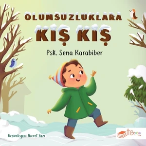 Olumsuzluklara Kış Kış - Sena Karabiber
