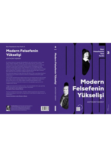 Modern Felsefe’nin Yükselişi: Batı Felsefesinin Yeni Tarihi 3. Cilt - Anthony Kenny