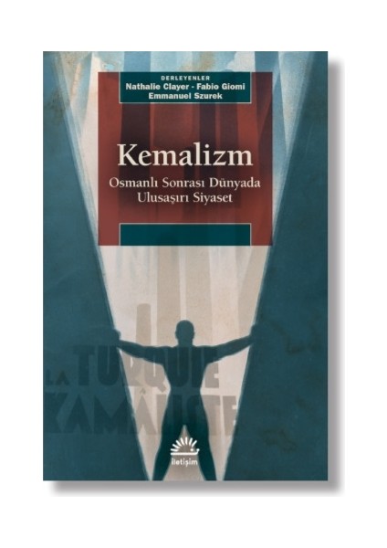 Kemalizm - Osmanlı Sonrası Dünyada Ulusaşırı Siyaset