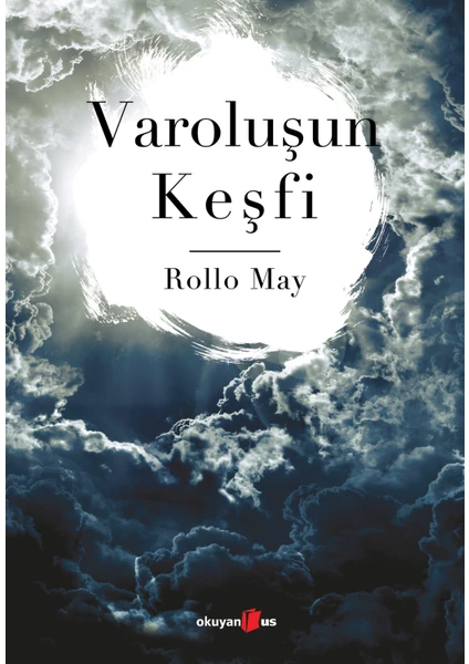 Varoluşun Keşfi - Rollo May