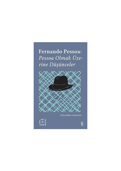 Pessoa Olmak Üzerine Düşünceler - Fernando Pessoa