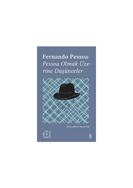 Pessoa Olmak Üzerine Düşünceler - Fernando Pessoa