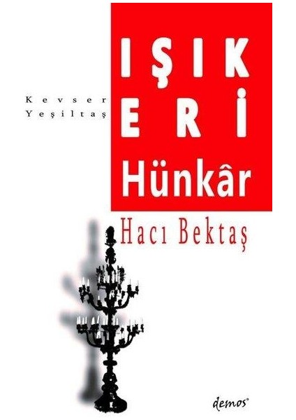 Işık Eri Hünkar Hacı Bektaş - Kevser Yeşiltaş