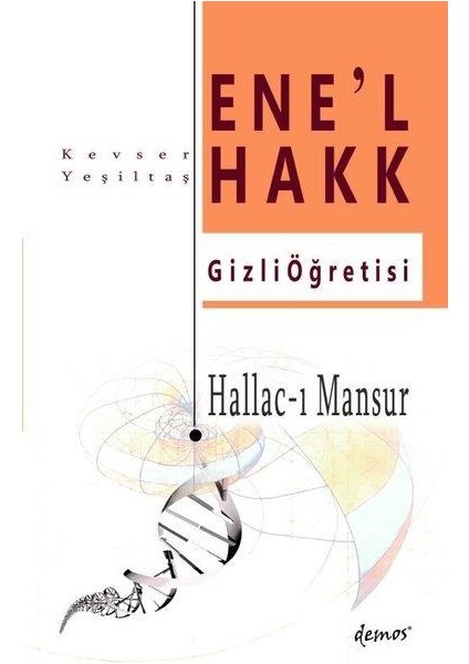 Enel Hakk Gizli Öğretisi - Hallacı Mansur