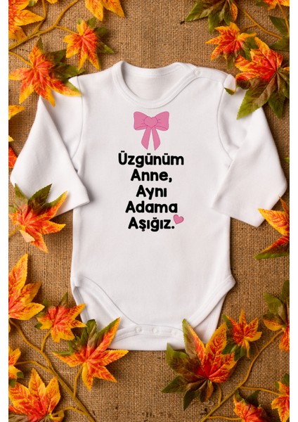 Kız Bebek Üzgünüm Anne Yazılı Organik Baskılı Uzun Kollu Beyaz Çıtçıtlı Body / Zıbın 8001