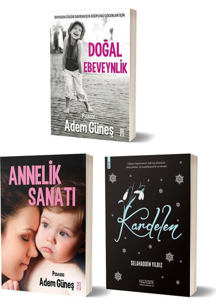 Doğal Ebeveynlik - Annelik Sanatı - Kardelen 3 Kitap Set - Adem Güneş