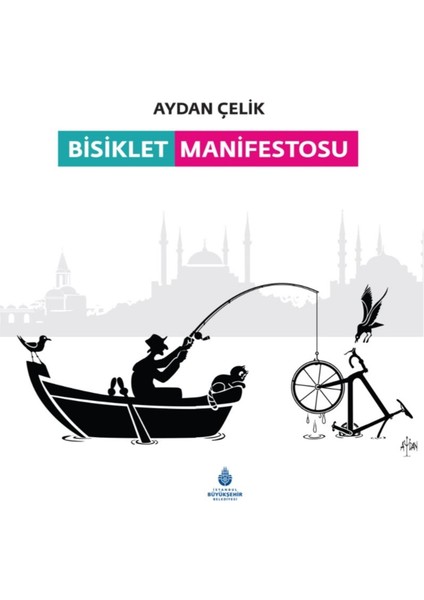 Bisiklet Manifestosu - Aydan Çelik