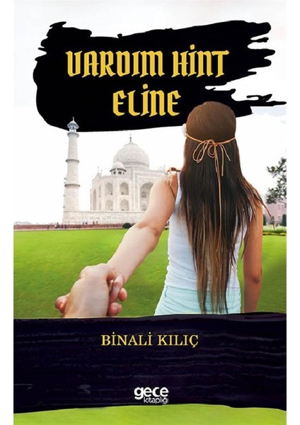 Vardım Hint Eline - Binali Kılıç