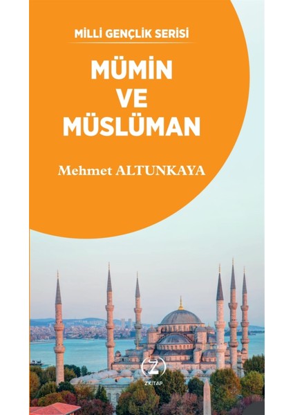 Mümin ve Müslüman - Mehmet Altunkaya