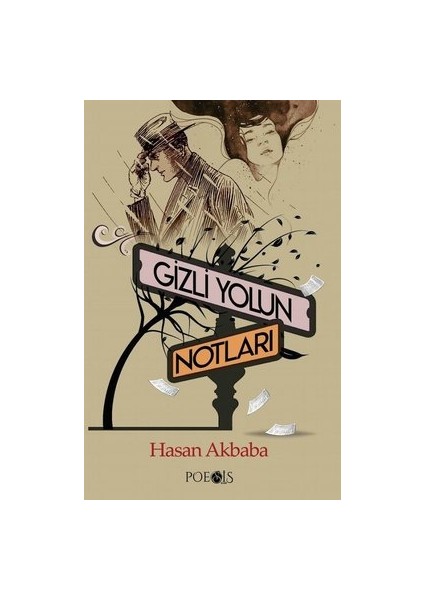 Gizli Yolun Notları - Hasan Akbaba