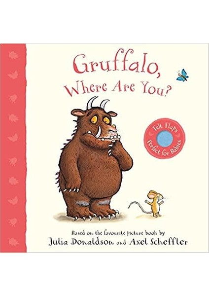 Gruffalo Where Are You? - Julia Donaldson (Ciltli)