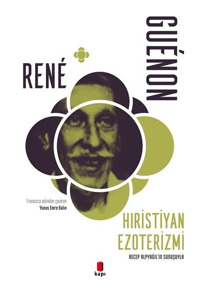 Hıristiyan Ezoterizmi - Rene Guenon