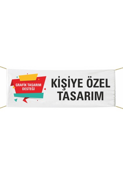 Kişiye Özel Tasarımlı Pankart 75X300 cm