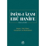 Fazilet Neşriyat Imam-I Azam Ebu Hanife Rahimehullah ve İlmî Cihati 200 Sayfa Ciltsiz Kitap