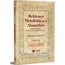 Beklenen Mehdi'nin Alametleri - Ibn Hacer El-Heytemi