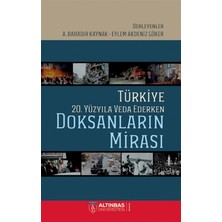 Türkiye 20. Yüzyıla Veda Ederken: Doksanların Mirası - Eylem Akdeniz Göker