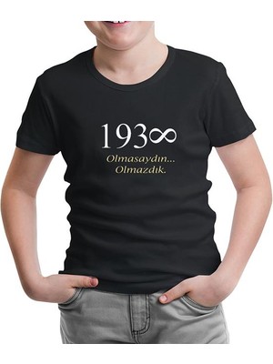 Lordd T-Shirt Lorddd T-Shirt T-Shirt Atatürk - Olmasaydın.. Olmazdık Siyah Çocuk Tshirt
