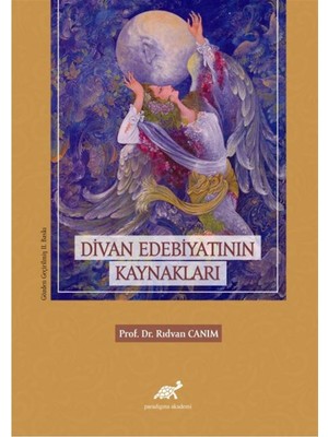 Divan Edebiyatının Kaynakları - Rıdvan Canım