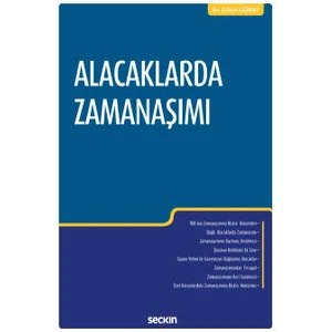 Alacaklarda Zamanaşımı - Erhan Günay