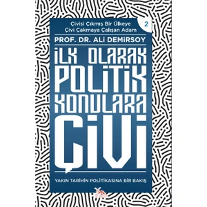 Ilk Olarak Politik Konulara Çivi