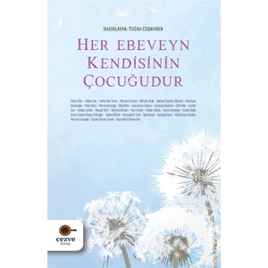 Her Ebeveyn Kendisinin Çocuğudur - Tuğba Coşkuner