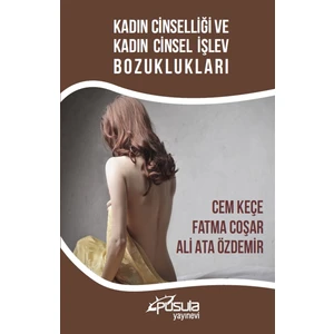 Kadın Cinselliği Ve Kadın Cinsel İşlev Bozuklukları