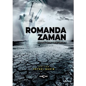 Akçağ Yayınları Romanda Zaman - Veysel Şahin