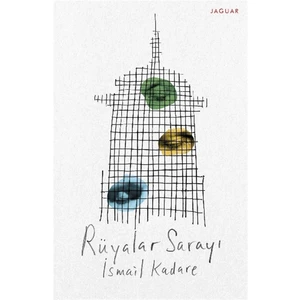 Rüyalar Sarayı - İsmail Kadare