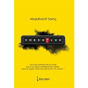 Yoksunluk - Abdülhamid Saraç