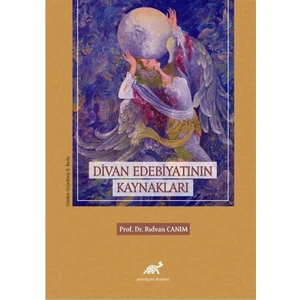 Divan Edebiyatının Kaynakları - Rıdvan Canım