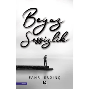 Beyaz Sessizlik - Fahri Erdinç