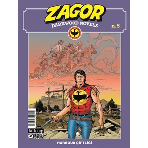 Zagor Darkwood Novels Sayı 5 - Harbour Çiftliği - Moreno Burattini