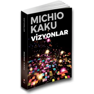 ODTÜ Geliştirme Vakfı Yayıncılık Vizyonlar - Michio Kaku