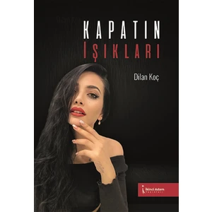 Kapatın Işıkları - Dilan Koç
