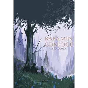 Babamın Günlüğü - Esra Arga