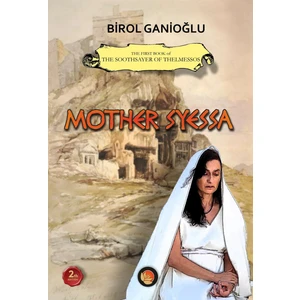 Mother Syessa - Birol Ganioğlu