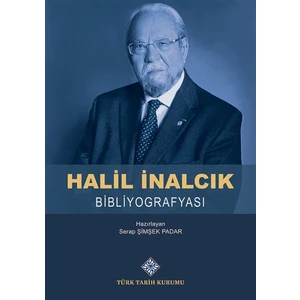 Halil Inalcık Bibliyografyası - Serap Şimşek Padar
