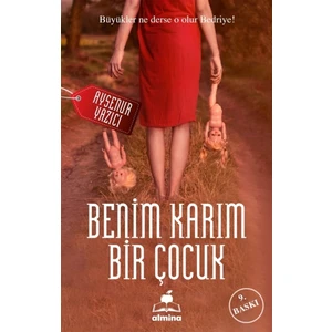 Benim Karım Bir Çocuk - Ayşenur Yazıcı