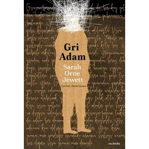 Gri Adam - Sarah Orne Jewett