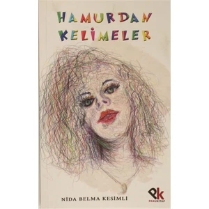 Hamurdan Kelimeler - Nida Belma Kesimli