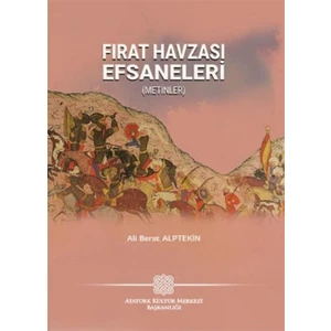 Fırat Havzası Efsaneleri - Ali Berat Alptekin
