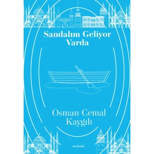Sandalım Geliyor Varda - Osman Cemal Kaygılı